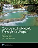 Counseling Individuals Through the Lifespan (Counseling and Professional Identity)