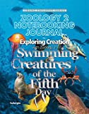 Exploring Creation with Zoology 2: Swimming Creatures of the Fifth Day, Notebooking Journal (Young Explorer (Apologia Educational Ministries))