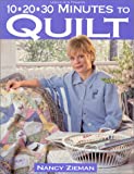 10-20-30 Minutes to Quilt