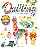 Quilling: 20 Beautiful Designs