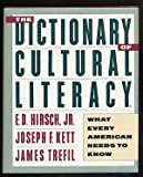 The Dictionary of Cultural Literacy: What Every American Needs to Know