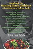 Handbook For Raising Black Children: A Comprehensive Holistic Guide