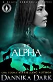 The Alpha (Black Arrowhead Series Book 2)