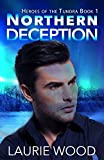 Northern Deception (Heroes of the Tundra Book 1)