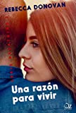 Una razón para vivir (Spanish Edition)
