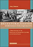 Deculturalization and the Struggle for Equality: A Brief History of the Education of Dominated Cultures in the United States, 6th Edition