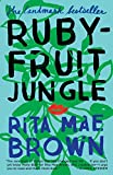 Rubyfruit Jungle: A Novel