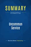 Summary: Uncommon Service: Review and Analysis of Frei and Morriss' Book