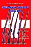 Swiss Magazine Loading Rifles 1869 to 1958, 2nd edition, revised