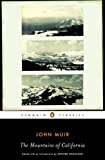 The Mountains of California (Penguin Classics)