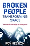 Broken People, Transforming Grace