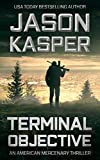 Terminal Objective: A David Rivers Thriller (American Mercenary Book 6)