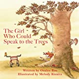 The Girl Who Could Speak to the Trees