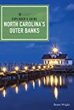 Explorer's Guide North Carolina's Outer Banks (Explorer's Complete)