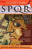 SPQR I: The Kings Gambit: A Mystery (The SPQR Roman Mysteries Book 1)