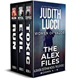 The Alex Files: books 4 - 6: Alexandra Destephano Psychological Medical Thriller Novels (Women of Valor)