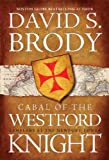 Cabal of The Westford Knight: Templars at the Newport Tower (Book #1 in the Templars in America Series)