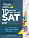 10 Practice Tests for the SAT, 2021: Extra Prep to Help Achieve an Excellent Score (2021) (College Test Preparation)