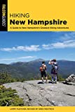 Hiking New Hampshire: A Guide to New Hampshireâ€™s Greatest Hiking Adventures (State Hiking Guides Series)