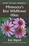 Minnesota's Best Wildflower Hikes