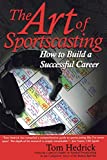 The Art of Sportscasting: How to Build a Successful Career