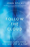 Follow the Cloud: Hearing God's Voice One Next Step at a Time