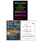 Steven Pinker Collection 3 Books Set (Enlightenment Now, Rationality [Hardcover], The Sense of Style)