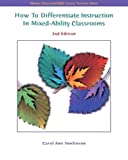 How to Differentiate Instruction in Mixed-Ability Classrooms By Carol Ann Tomlinson