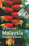 The Rough Guide to Malaysia, Singapore & Brunei 5 (Rough Guide Travel Guides)