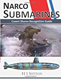 Narco Submarines: Covert Shores Recognition Guide