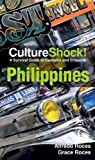 CultureShock! Philippines: A Survival Guide to Customs and Etiquette (Culture Shock!)