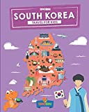 South Korea: Travel for kids: The fun way to discover South Korea (Travel Guide For Kids)