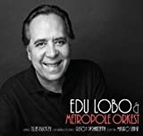 Edu Lobo & the Metropole Orkestra