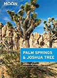 Moon Joshua Tree & Palm Springs (Travel Guide)