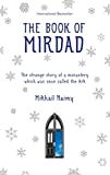 The Book of Mirdad: The Strange Story of a Monastery Which Was Once Called the Ark