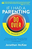 If I Had a Parenting Do-Over: 7 Vital Changes I'd Make