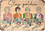 The Golden Girls Stay Golden Live Like Rose Retro Metal Tin Sign Retro Wall Decor Vintage Kitchen Baking Tin Sign for Home Wall Decor Gifts 5.5x8 Inch