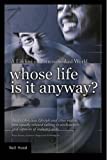 Whose Life Is It Anyway?: A Lifeline in a Stress Soaked World