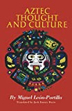 Aztec Thought and Culture (The Civilization of the American Indian Series) (Volume 67)