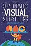 Superpowers of Visual Storytelling