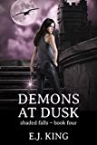 Demons at Dusk (Shaded Falls Book 4)