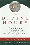 The Divine Hours, Volume II: Prayers for Autumn and Wintertime (Divine Hours)