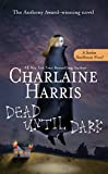 Dead Until Dark (Sookie Stackhouse/True Blood, Book 1)