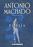 Poesia de Antonio Machado (Clásicos ilustrados) (Spanish Edition)