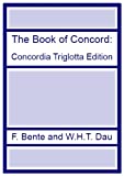 The Book of Concord - Concordia Triglotta Edition (English)