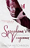 Seraphina's Vengeance (The Seraphina Series Book 3)