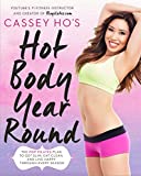 Cassey Ho's Hot Body Year-Round: The POP Pilates Plan to Get Slim, Eat Clean, and Live Happy Through Every Season