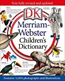 Merriam-Webster Children's Dictionary: Features 3,000 Photographs and Illustrations