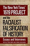 The New York Times’ 1619 Project and the Racialist Falsification of History