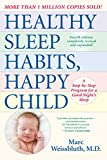 Healthy Sleep Habits, Happy Child, 4th Edition: A Step-by-Step Program for a Good Night's Sleep